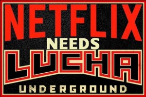 Lucha Underground Netflix - Wrestling Examiner - WrestlingExaminer.com