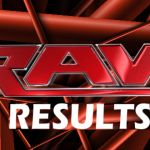 Raw Results - Wrestling Examiner - WrestlingExaminer.com