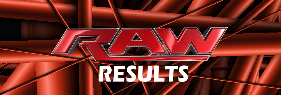 Raw Results - Wrestling Examiner - WrestlingExaminer.com