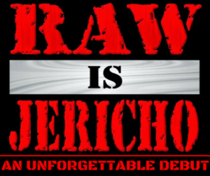 RAW IS JERICHO_ An Unforgettable Debut