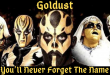 Goldust - You’ll Never Forget The Name - Wrestling Examiner