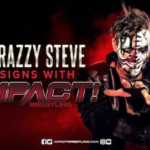 Crazzy Steve Signs New Multi-Year Contract With Impact Wrestling - Wrestling Examiner