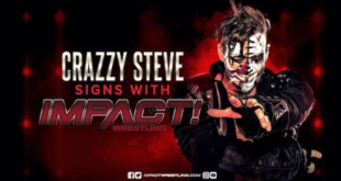 Crazzy Steve Signs New Multi-Year Contract With Impact Wrestling - Wrestling Examiner